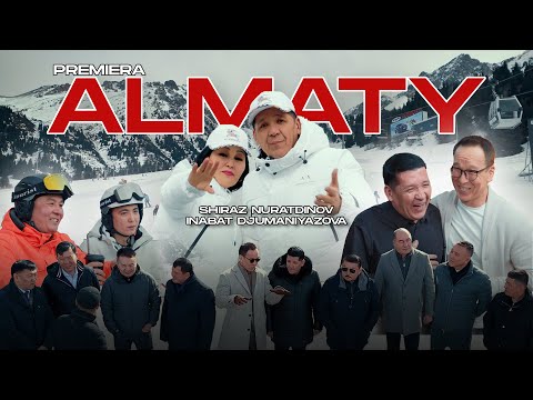 Shiraz Nuratdinov ft Inabat Djumaniyazova - Almaty (Official Video Music)