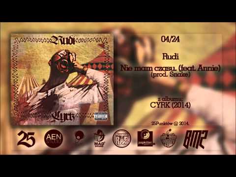 04. Rudi - Nie mam czasu (feat. Annie prod. Snake)
