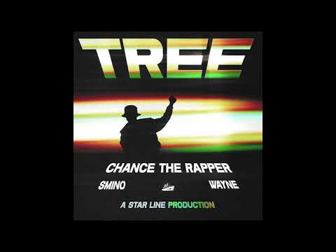 Chance the Rapper, Lil Wayne & Smino - Tree (AUDIO)