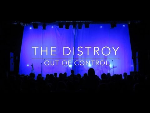 The Distroy - Out Of Control (Trailer Live)