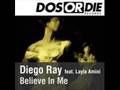 Diego Ray Feat Layla Amini - Believe in Me 