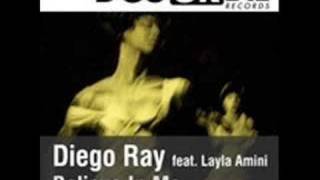 Diego Ray Feat Layla Amini - Believe in Me