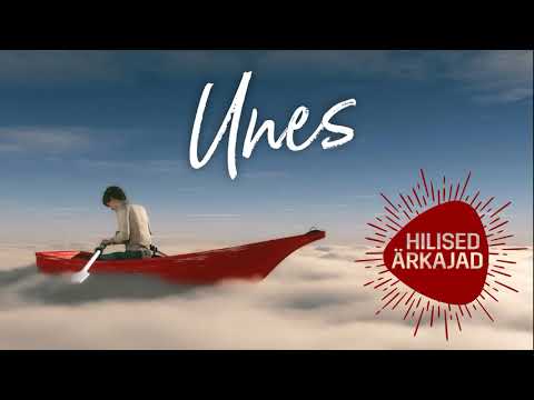 Hilised Ärkajad - Unes