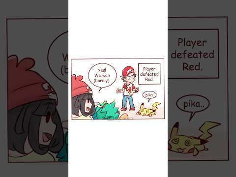 When you defeat Pokémon Trainer Red