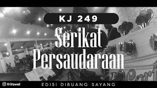 Download lagu KJ 249 – Serikat Persaudaraan  | Cover | GKI GEJAYAN YOGYAKARTA [DIBUANG SAYANG] mp3