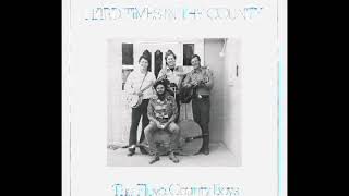 Hard Times In The Country [1977] - The Floyd County Boys