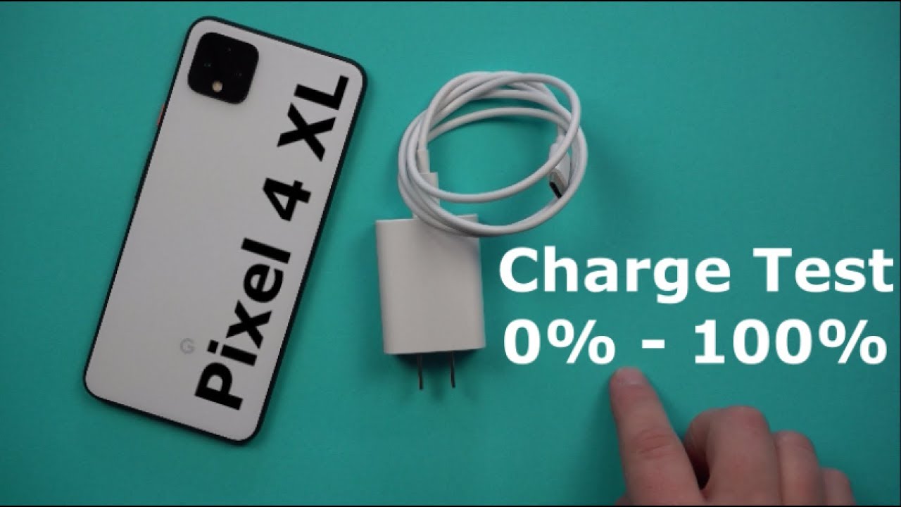 Google Pixel 4 XL Charge Test 0%-100%