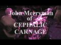 John Merryman of Cephalic Carnage-P.G.A.D Drum Cam