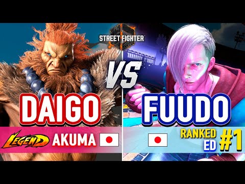 SF6 🔥 DAIGO (Akuma) vs FUUDO (#1 Ranked Ed) 🔥 Street Fighter 6 High Level Gameplay