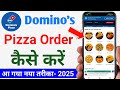 Domino S Pizza Order Kaise Kare 2025 Pizza Order Kaise Karte Hain 2025 Domino S Pizza