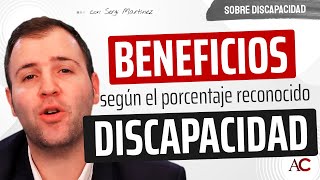 Ventajas de la DISCAPACIDAD según el PORCENTAJE que tengas!