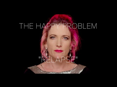 The Happy Problem - Relapse [OFFICIAL]