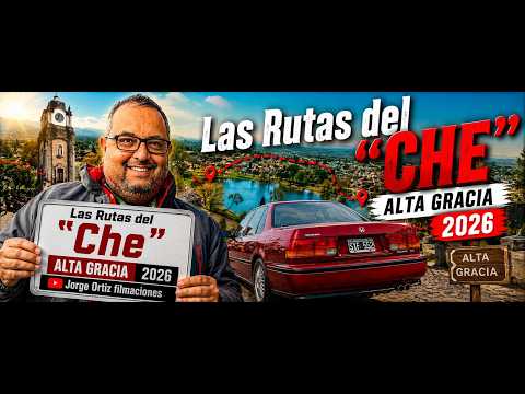 Las Rutas del Che - Alta Gracia 2026