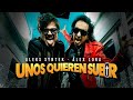 UNOS QUIEREN SUBIR (Video Oficial) - Aleks Syntek - Alex Lora *El Tri*