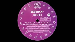 Escrima - Deeper (Nush Vocal Remix) [Hooj Choons - 1995]