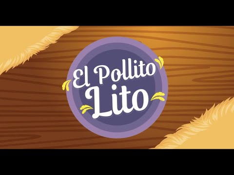 El Pollito Lito - Canciones Infantiles