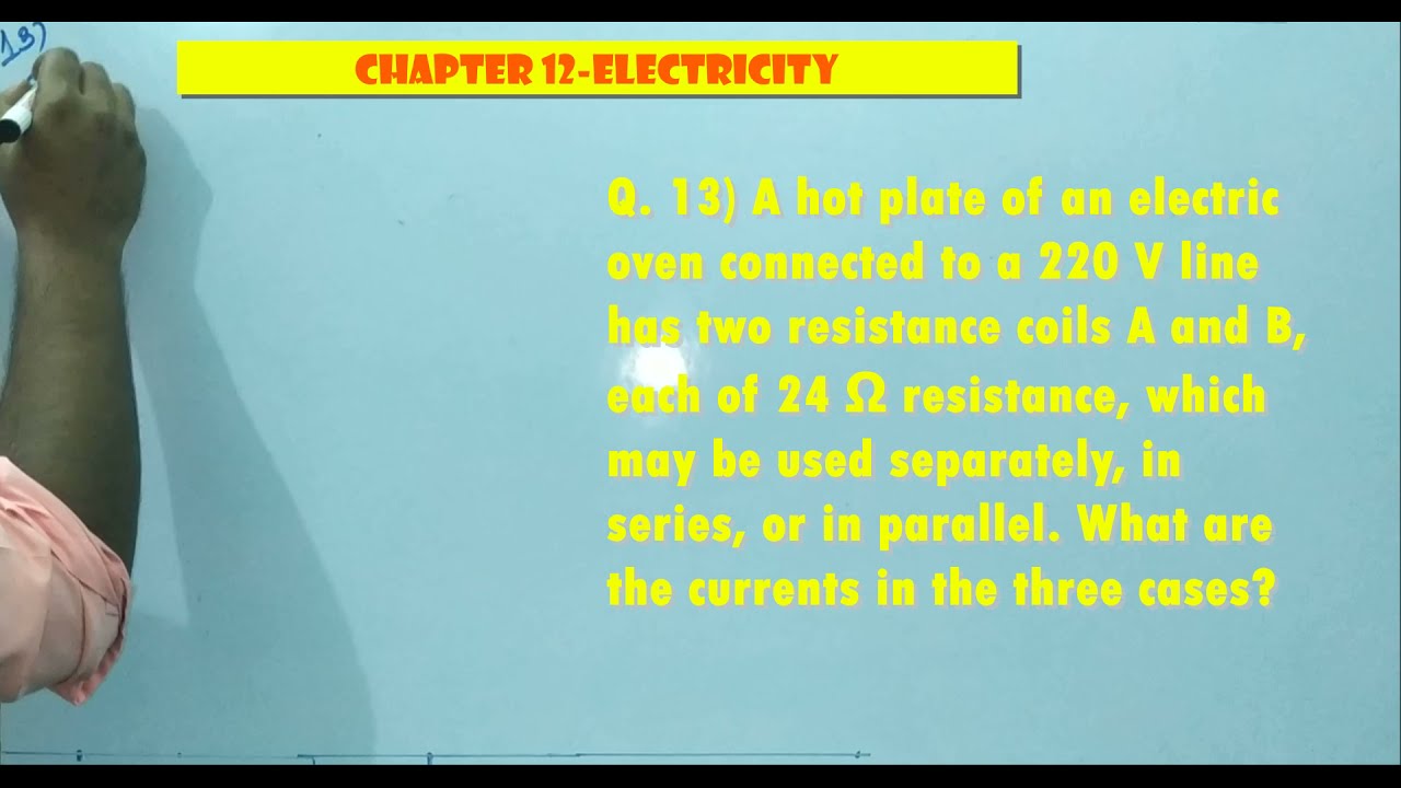 Watch video A hot plate of an electric oven connected to a 220 V line has two resistance coils|cbse electricity| Now A hot plate of an electric oven connected to a 220 V line has two resistance coils|cbse electricity|