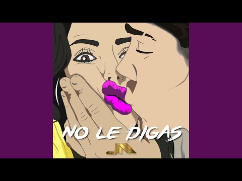 No Le Digas