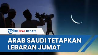 Hilal Sudah Terlihat, Arab Saudi Tetapkan Idulfitri 1444 H pada Jumat 21 April 2023