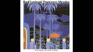 Raul Lovisoni & Francesco Messina - Prati Bagnati Del Monte Analogo (1979)