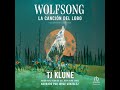 canción del lobo - Tj Klune