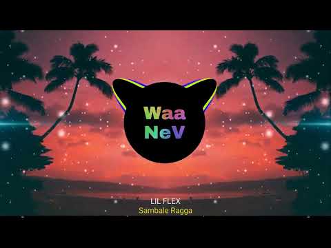 LIL FLEX - Sambalé Ragga