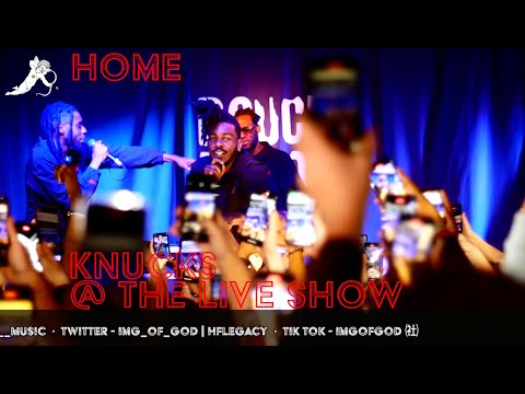 Knucks - Home @ The Live Show #AlphaPlace