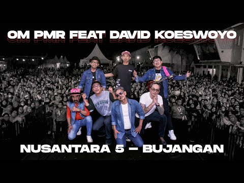 OM PMR feat David Koeswoyo / Nusantara 5 - Bujangan