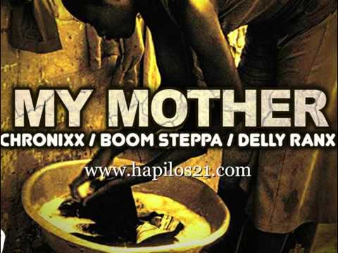 CHRONIXX x BOOM STEPPA x DELLY RANX - MY MOTHER - SINGLE- KEMISTRY RECORDS -21ST- HAPILOS DIGITAL