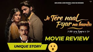 Je Tere Naal Pyar Na Hunda Movie Review By Filmi Larka, Kya ye copied Hy?