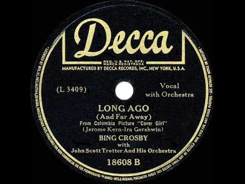 1944 HITS ARCHIVE: Long Ago (And Far Away) - Bing Crosby