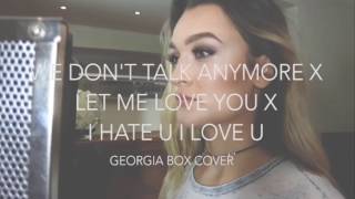 Download lagu We Don't Talk Anymore/ Let Me Love You/ i hate u i love u - Georgia Box Mash-Up Cover mp3