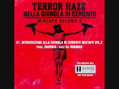 01. TERROR HAZE - Introduzione alla giungla di cemento vol.2 - Prod. Darvius / Cutz DJ Rokman