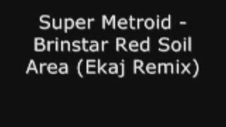 Super Metroid - Brinstar Red Soil (Ekaj Remix)