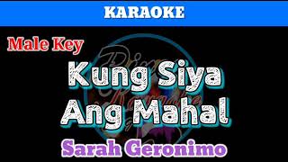 Kung Siya Ang Mahal by Sarah Geronimo (Karaoke : Male Key)