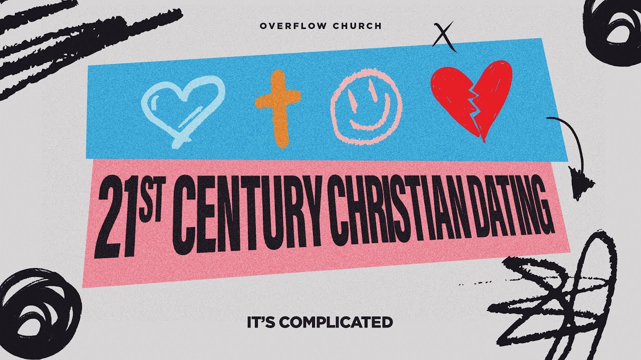 21st Century Christian Dating