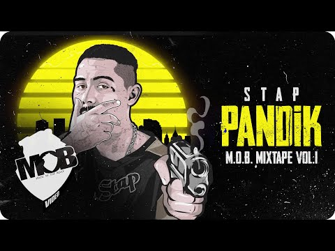 STAP - Pandik (Official Music Video) [MOB MIXTAPE VOL.1]