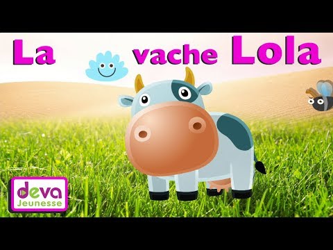 Lola la vache  ( Comptine pour bébé avec paroles)  ⒹⒺⓋⒶ Chanson pour Maternelle