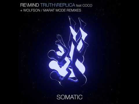 Re\Mind feat. Coco - Truth (Marat Mode Remix)