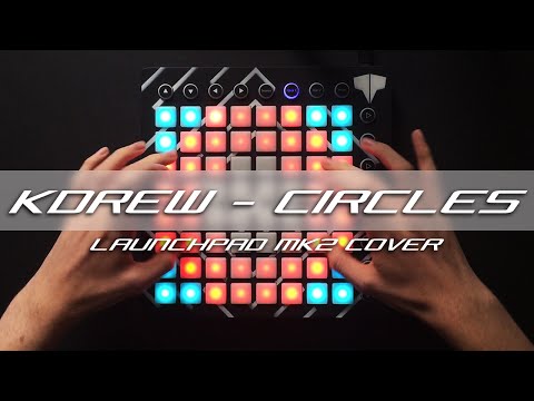 KDrew - Circles // Launchpad Cover