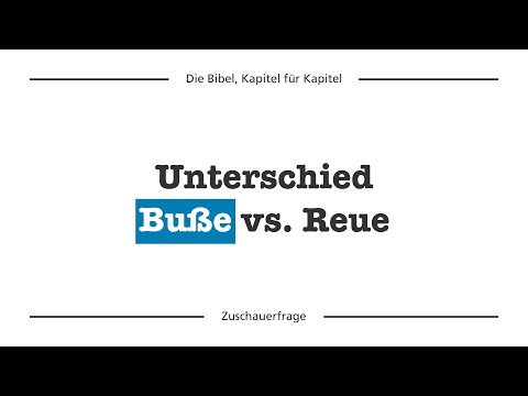 Was ist der Unterschied zwischen Buße und Reue?