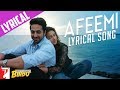 Lyrical || Afeemi Song with Lyrics || Meri Pyaari Bindu || Ayushmann | Parineeti  || Cocktail Music