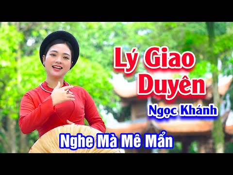 Ảnh bài hát Lý Giao Duyên - Thể hiện bởi Ngọc Khánh