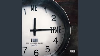 Me Time (Remix) (feat. 24Hrs & Eric Bellinger)