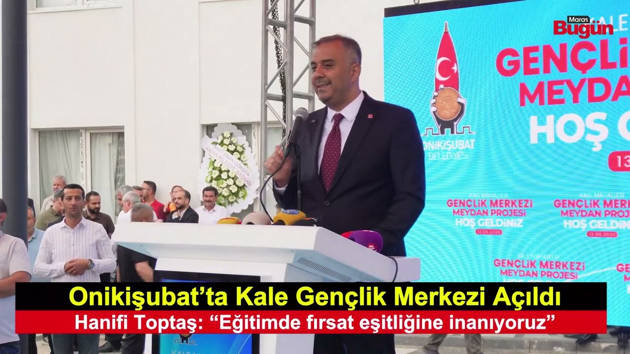 Kale Gençlik Merkezi Onikişubat’ta Açıldı: Gençler İçin Yeni Eğitim Üssü