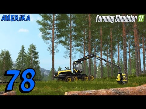 Farming Simulator 2017 | Amerika E78 | La Ponsse non si tira mai indietro