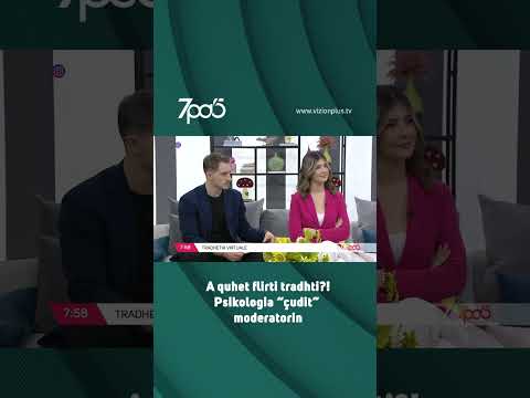 A quhet flirti tradhti?!Psikologia “çudit” moderatorin -7pa5