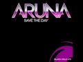 Aruna- Save the Day (Myon & Shane 54 Summer ...