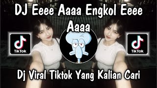 Download lagu DJ EEEE AAAA ENGKOL E E E E AAAA | DJ HIDUPMU MARAH MARAH MULU VIRAL TIKTOK REMIX NEW 2025❗❗❗ mp3 Download lagu DJ EEEE AAAA ENGKOL E E E E AAAA | DJ HIDUPMU MARAH MARAH MULU VIRAL TIKTOK REMIX NEW 2025❗❗❗ mp3