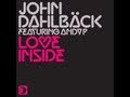 John Dahlback - Love Inside (Extended Mix) [Full Length] 2010